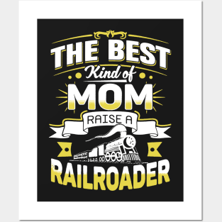 Best Kind Of Dad Raises A Railroader Posters and Art